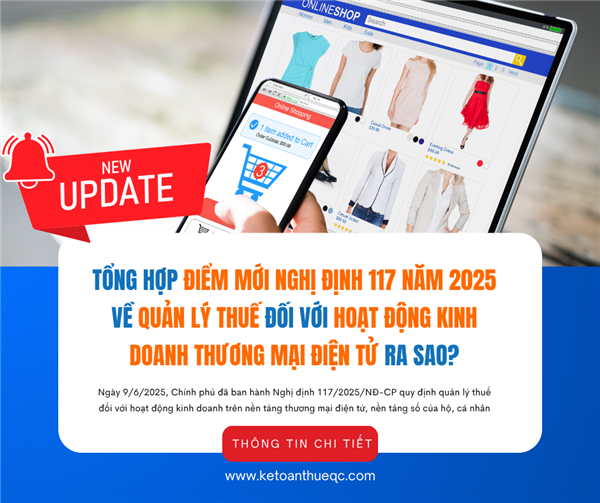 Điểm mới Nghị định 117 năm 2025 về quản lý thuế đối với hoạt động kinh doanh TMĐT ra sao?