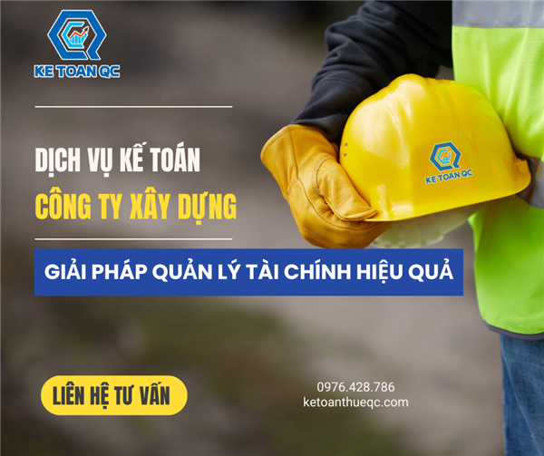 Dịch Vụ Kế Toán Công Ty Xây Dựng - Giải Pháp Quản Lý Tài Chính Hiệu Quả
