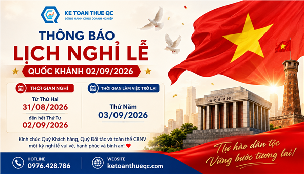 KẾ TOÁN THUẾ QC THÔNG BÁO LỊCH NGHỈ LỄ QUỐC KHÁNH 02/09/2026